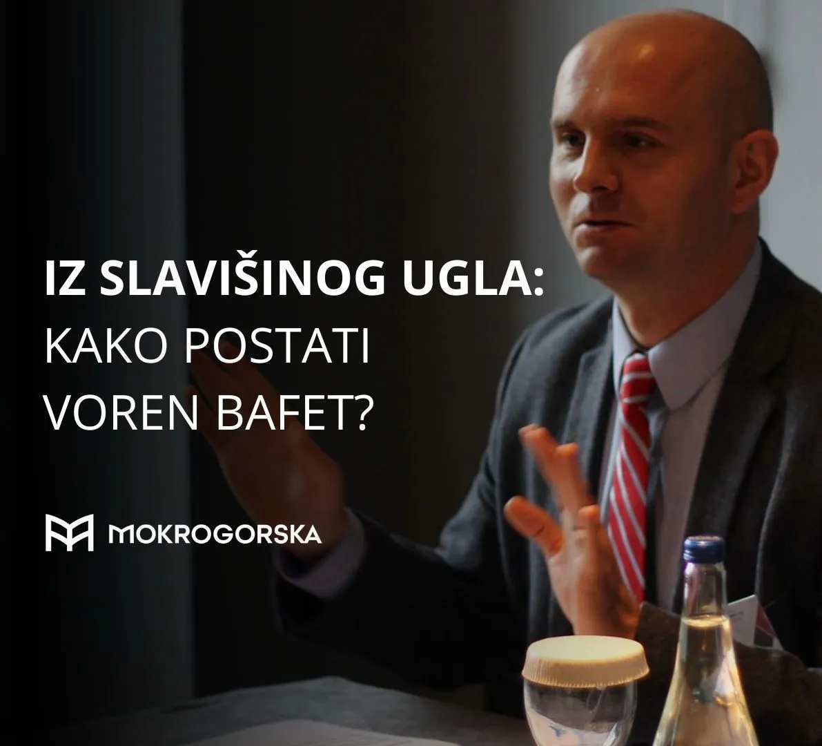 Iz Slavišinog ugla: Kako postati Voren Bafet?